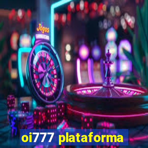 oi777 plataforma